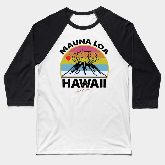 Mauna Loa Hawaii Hiking Mountain Outdoor Mauna Loa Volcano Baseball T-Shirt by S-Log